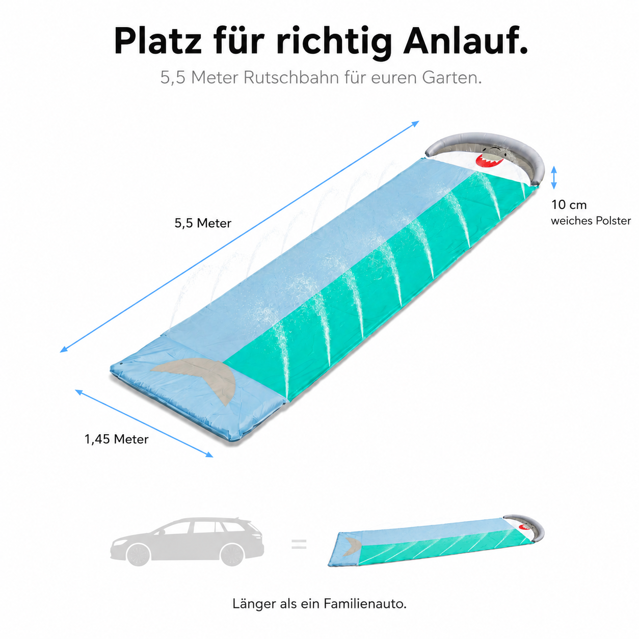 Maße der Hai-Wasserrutschbahn: 5,5 Meter lang, 1,45 Meter breit, 10 cm weiches Polster – länger als ein Familienauto